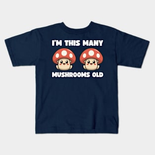 I'm This Many Mushrooms Old - 2nd Birthday 2 Years Old Bday Kids T-Shirt